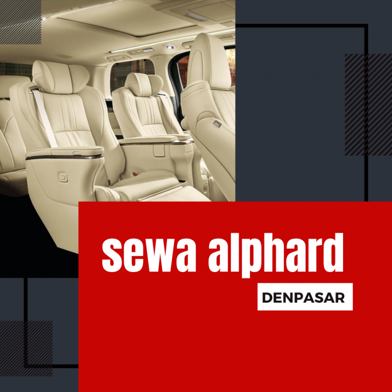 Sewa Alphard Denpasar - Cv.Santika Bali Trans
